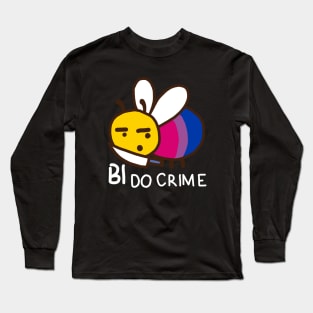 Bee Bi Do Crime Long Sleeve T-Shirt